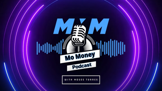 Mo Money Podcast